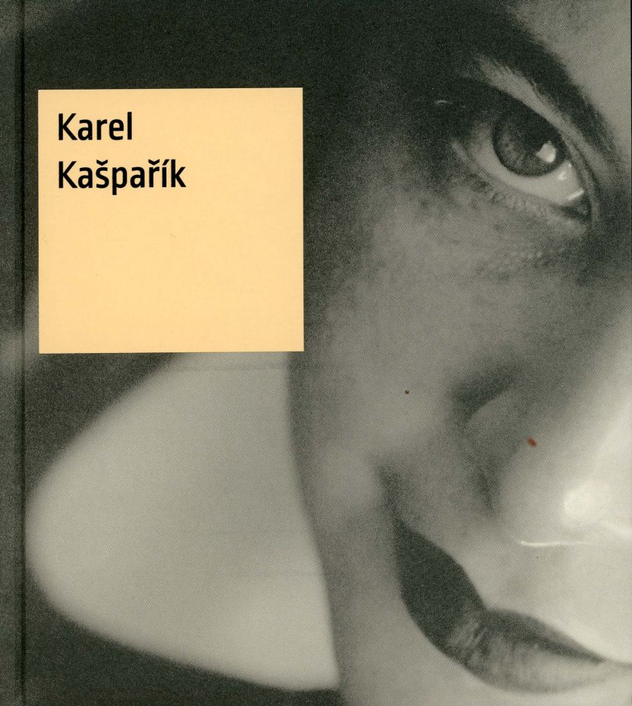 Karel Kašpařík - monografie skrývá řadu příběhů