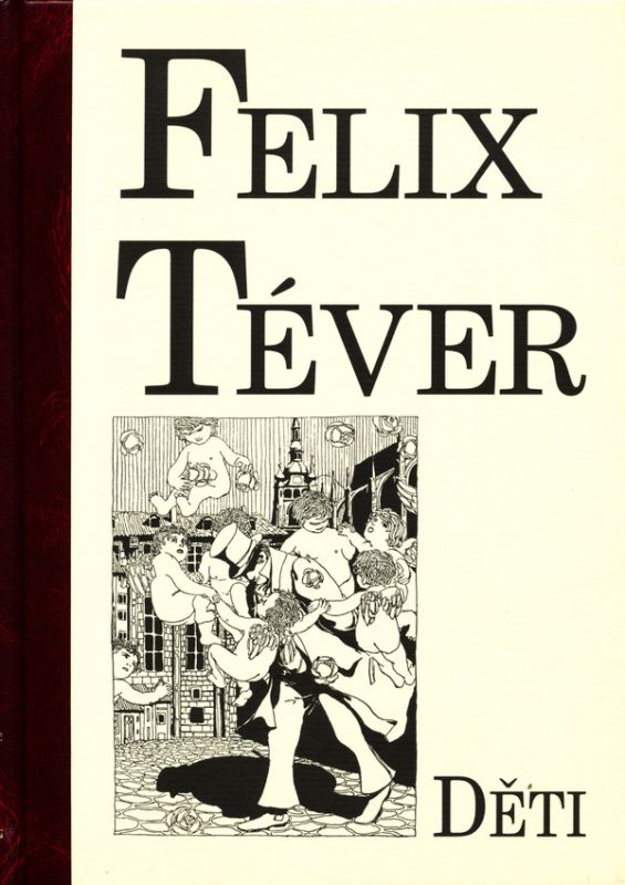 Víte, kdo byla Felix Téver?